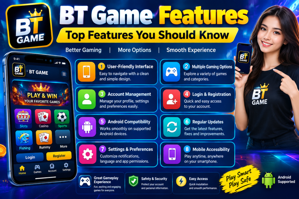 BT Game features
